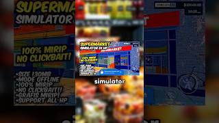 Game Supermarket Simulator Di Android? Cuma 130Mb & Versi Android nya! #shorts #supermarketsimulator