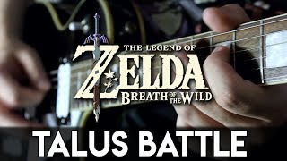 Talus Battle (Breath of the Wild) Guitar Cover | DSC chords