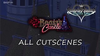 Beast's Castle ALL CUTSCENES [1080p] | Kingdom Hearts Union X [Cross]