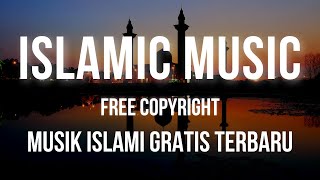 Instrumen Islami Terbaru 2023 - FREE Copyright Music For Youtube Videos And Content Creators