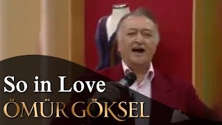 ÖMÜR GÖKSEL-So in Love Resimi