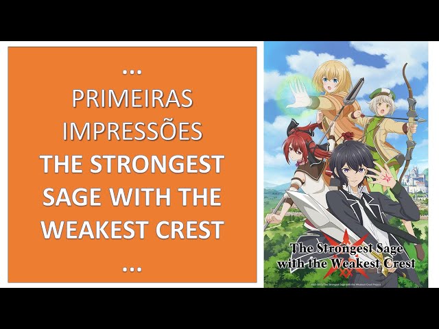 The Strongest Sage With the Weakest Crest em português brasileiro -  Crunchyroll