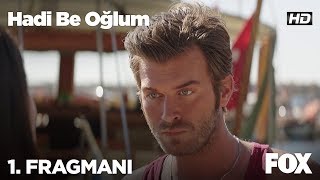 Hadi Be Oğlum Film Fragmanı 1