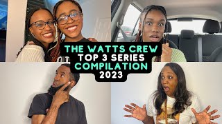 The Watts Crew Top 3 Series Compilation of 2023