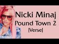 Nicki Minaj - Pound Town 2 [Verse - Lyrics] my poochie pink booty hole brown