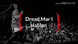 Dread Mar I - Hablan (Letra)