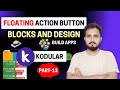 kodular series part 13 | kodular floating action button blocks tutorial