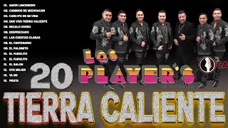 Los Player's Mix 20 Grandes Exitos ❤‍ Tierra Caliente Mix 2024 ❤‍ Corridos Y Rancheras