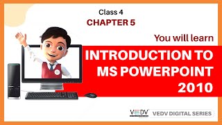 INTRODUCTION TO MS POWERPOINT 2010   Class 4 Chapter 5 ENGLISH