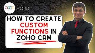 How to Create Custom Functions in Zoho CRM