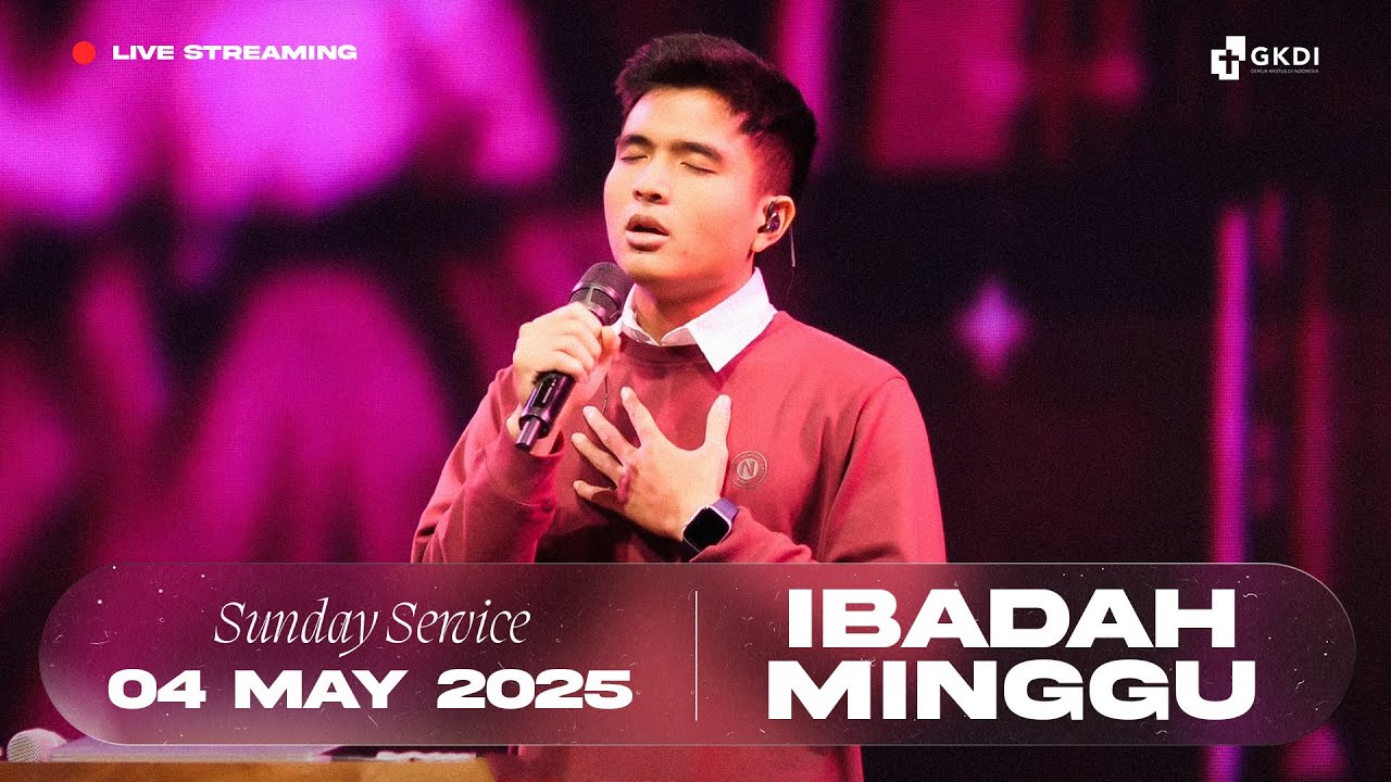 Live Streaming Ibadah Minggu I Gereja Kristus di Indonesia (GKDI) | 4 Mei 2025