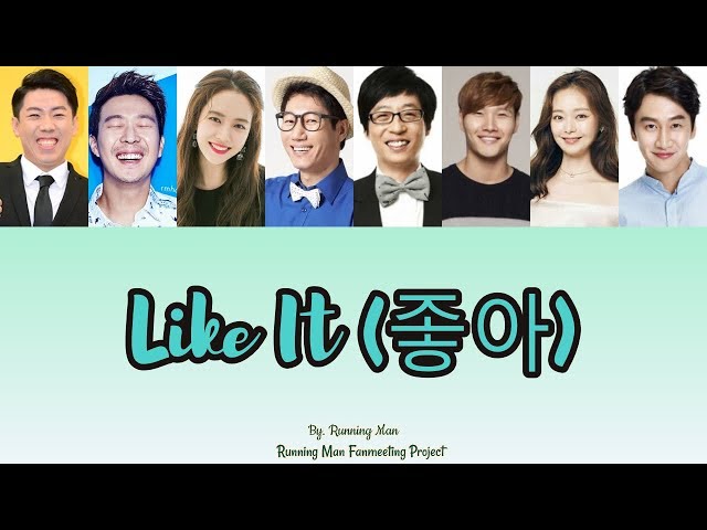 Running Man (런닝맨) – Like It (좋아) {Theme Song} Lyrics Han/Rom/Subindo class=