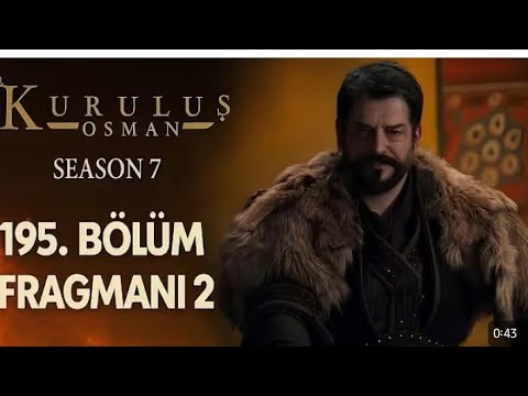 Kuruluş Osman 195 Bölüm Fragmanı 2 Sezon 7 Bozdağ FIlms