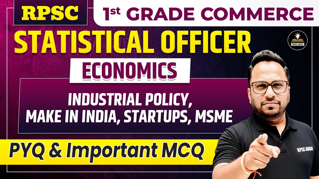 RPSC Statistical Officer 2025 | Industrial Policy, Make in India, Startups, MSME | Economics PYQ,MCQ