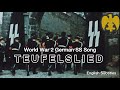 World War 2 German SS Song Teufelslied English Subtitles 
