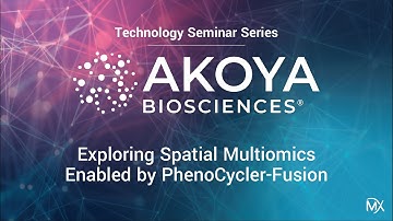TSS: Akoya- Exploring Spatial Multiomics Enabled by PhenoCycler-Fusion