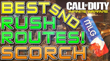 Best Competitive RUSH ROUTES on SCORCH! (Infinite Warfare SND Rush Routes) (COD IW S&D Rush Spots)