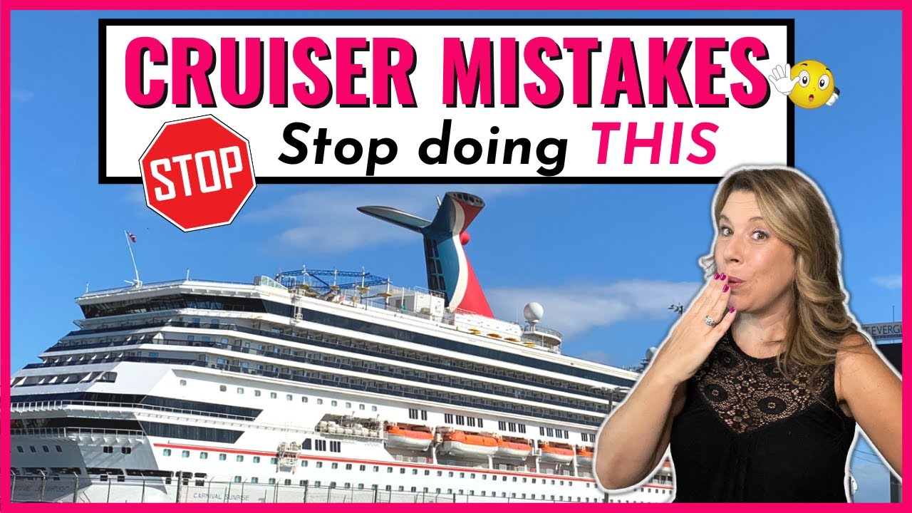 7 AVOIDABLE MISTAKES EXPERIENCED CRUISERS KEEP MAKING *please stop*