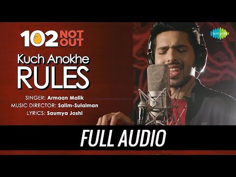kuch-anokhe-rules-|-audio-|-102-not-out-|-armaan-malik-|-salim-sulaiman-|-amitabh-bachchan-|-rishi