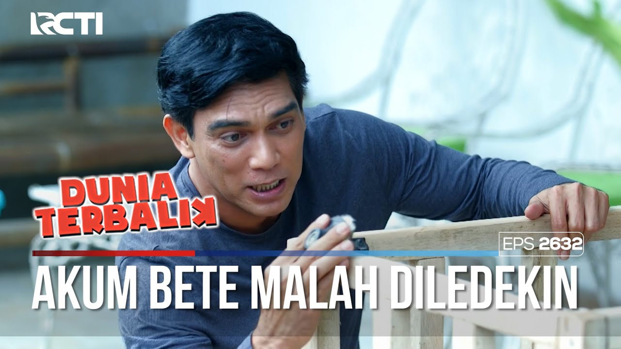 Akum Lagi Bete Malah Diledekin Dah Sama Aceng - DUNIA TERBALIK