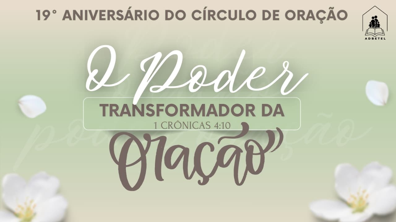 19º aniversário do circulo de oração