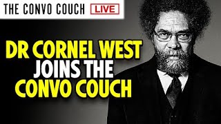 Dr Cornel West  on Recruiting Trumpers, Ukraine/Russia, US Elections , and More...