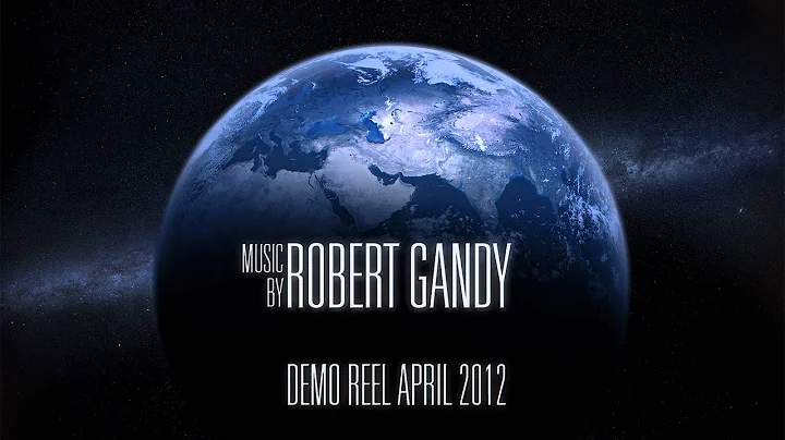 Robert Gandy - Demo Reel April 2012