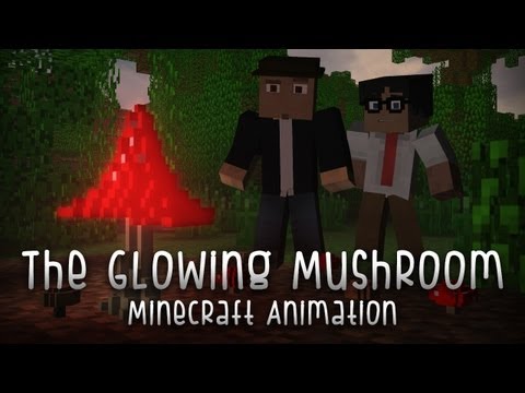 The Glowing Mushroom : Minecraft Animation