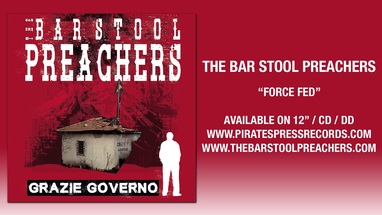 Watch 12. The Bar Stool Preachers - "Force Fed" on YouTube Watch 12. The Bar Stool Preachers - "Force Fed" on YouTube