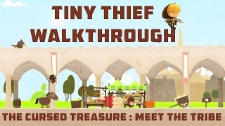 Tiny Thief Walkthrough | The Cursed Treasure #4 | Meet The Tribe