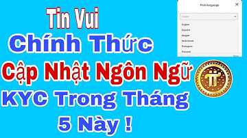 Pi Network _ Chính Thức Cập Nhật Ngôn Ngữ KYC Cho Các Quốc Gia !