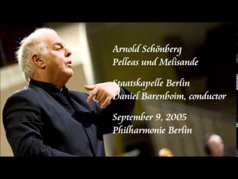 Schönberg: Pelleas und Melisande - Barenboim / Staatskapelle Berlin