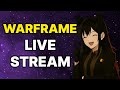 Some Chill Warframe Before Eepy Time!