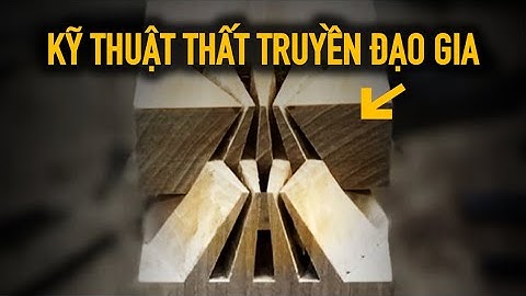 Kỹ thuật cổ xưa mà công nghệ hiện đại không thể sao chép được |Ms. Ruby