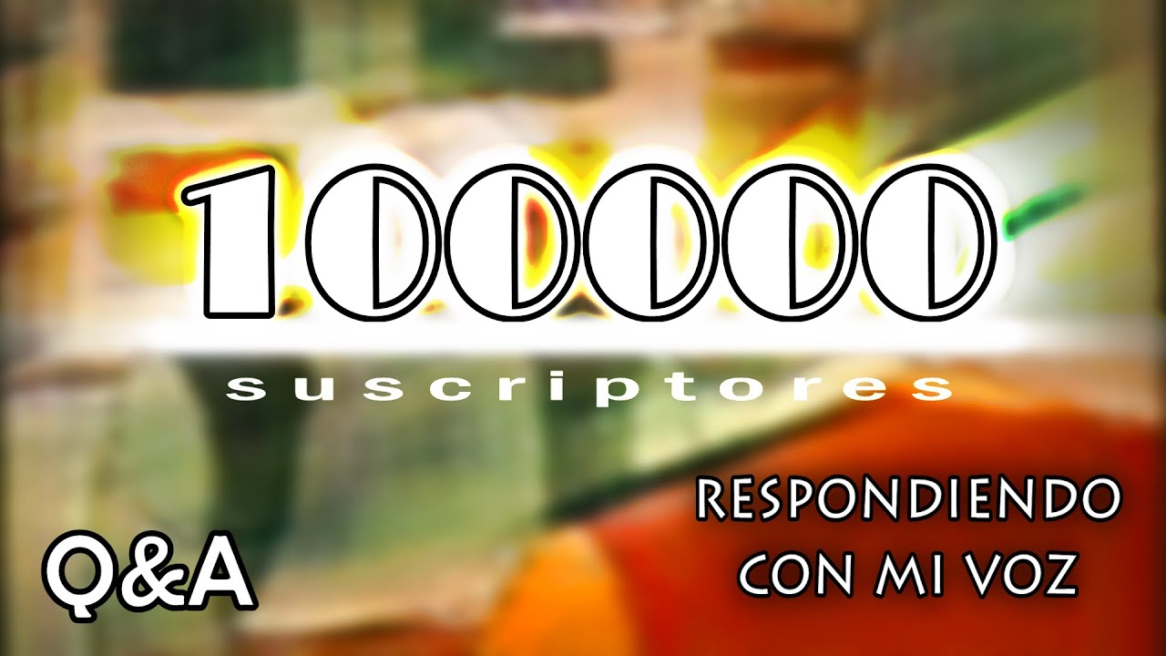Preguntas y Respuestas con dVaan - Especial 100000 SuScriptores
