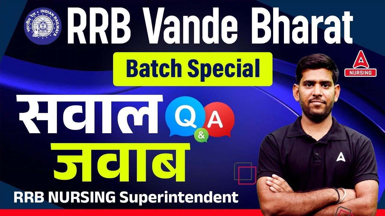 RRB Vande Bharat Batch Special Q A For Nursing Superintendent By rrb-vande-bharat-batch-special-q-a-for-nursing-superintendent-by