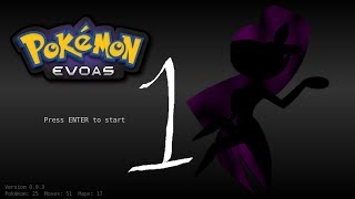 Pokemon Evoas - Episode 1 - First Impressions