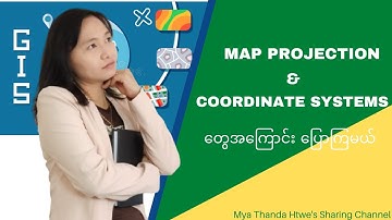 Map Projection and Coordinate Systems. Part 3/Basic Knowledge of GIS