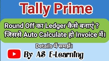 #Autocalculate #roundoff  How to Create Round off Ledger in tally prime BY @ASELearning