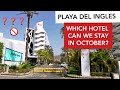 Gran Canaria #176-PLAYA DEL INGLES-WHICH HOTEL CAN WE STAY IN OCTOBER-2020