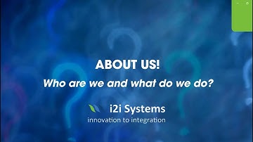 About i2i Systems: Who are we and what do we do?