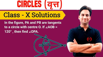 In the figure, PA and PB are tangents to a circle with centre O. if ∠AOB = 120°, then find ∠OPA.