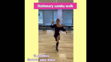 How to do Stationary Samba Walks