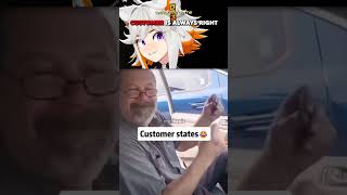 Customer Is ALWAYS Right