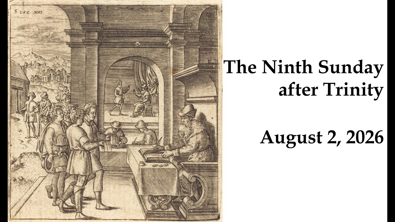Sermon - The Ninth Sunday after Trinity