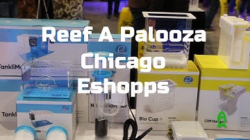 Reef A Palooza Chicago - Eshopps