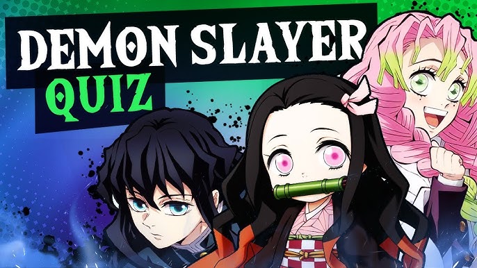 Kimetsu no Yaiba/Demons Slayer QUIZ 