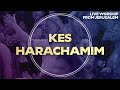 Kes HaRachamim Worship From Jerusalem Kes HaRachamim Worship From Jerusalem