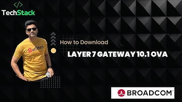 Step-by-Step Guide: Downloading Layer7 API Gateway 10.1 OVA | Broadcom Inc