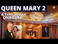 Whats it really like on the legendary cunard queen mary 2  we show you